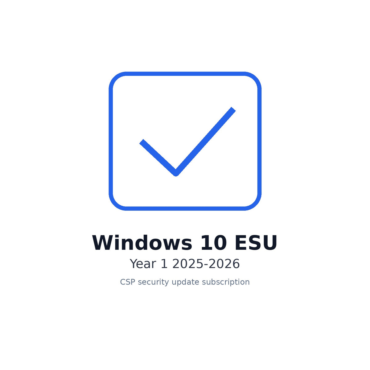Windows 10 ESU Year 1 2025 - 2026 CSP DG7GMGF0SSGZ-004 - SKU DG7GMGF0SSGZ-004